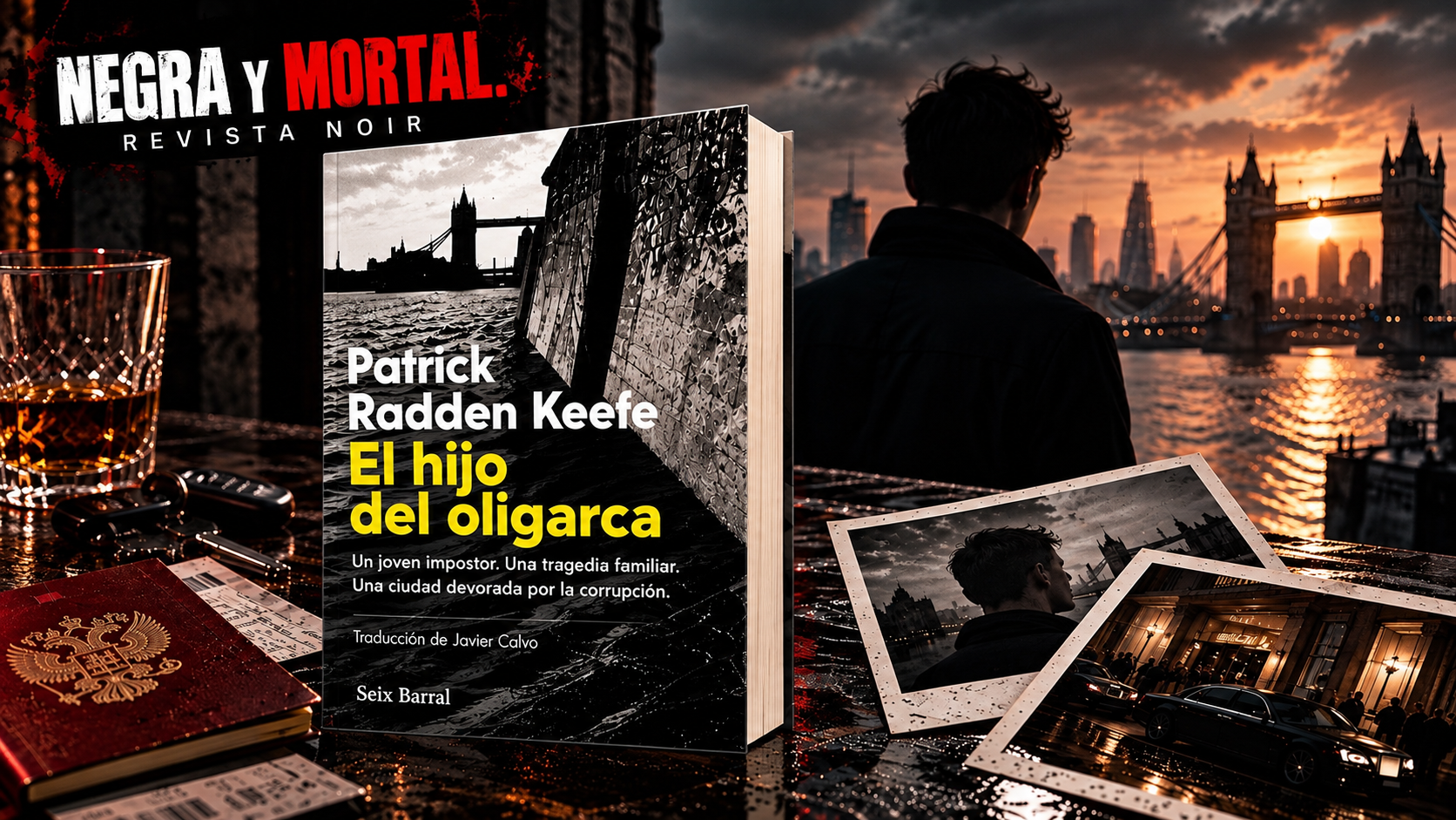El hijo del oligarca de Patrick Radden Keefe, publicado por Seix Barral