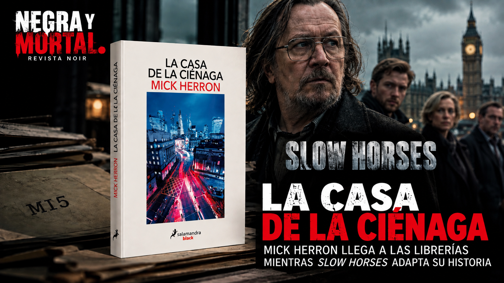 La Casa de la Ciénaga de Mick Herron, séptima novela de Slow Horses