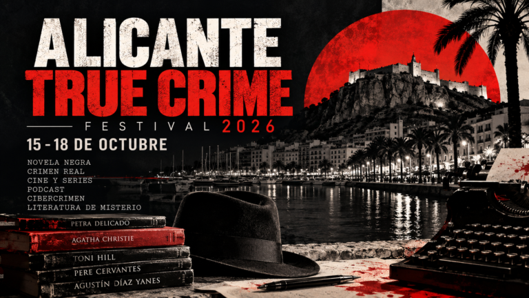 Alicante True Crime 2026: de Petra Delicado a Agatha Christie, cuatro días alrededor del crimen