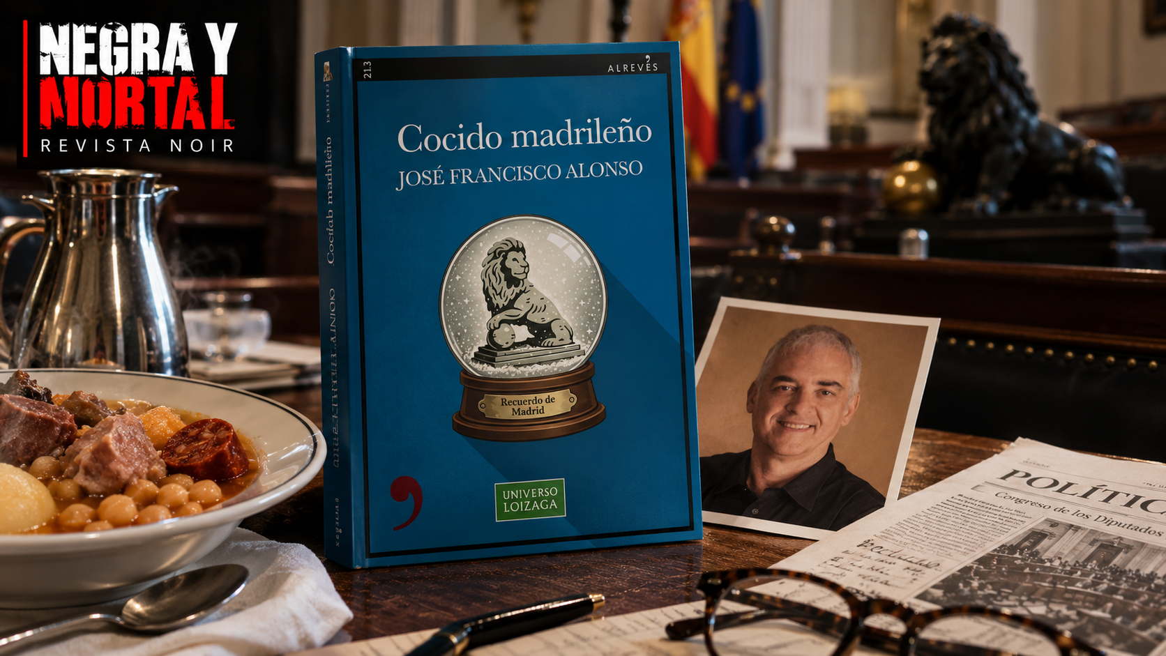 Portada de «Cocido madrileño», de José Francisco Alonso, junto a una fotografía del autor y un plato de cocido en una escena inspirada en el Congreso de los Diputados.