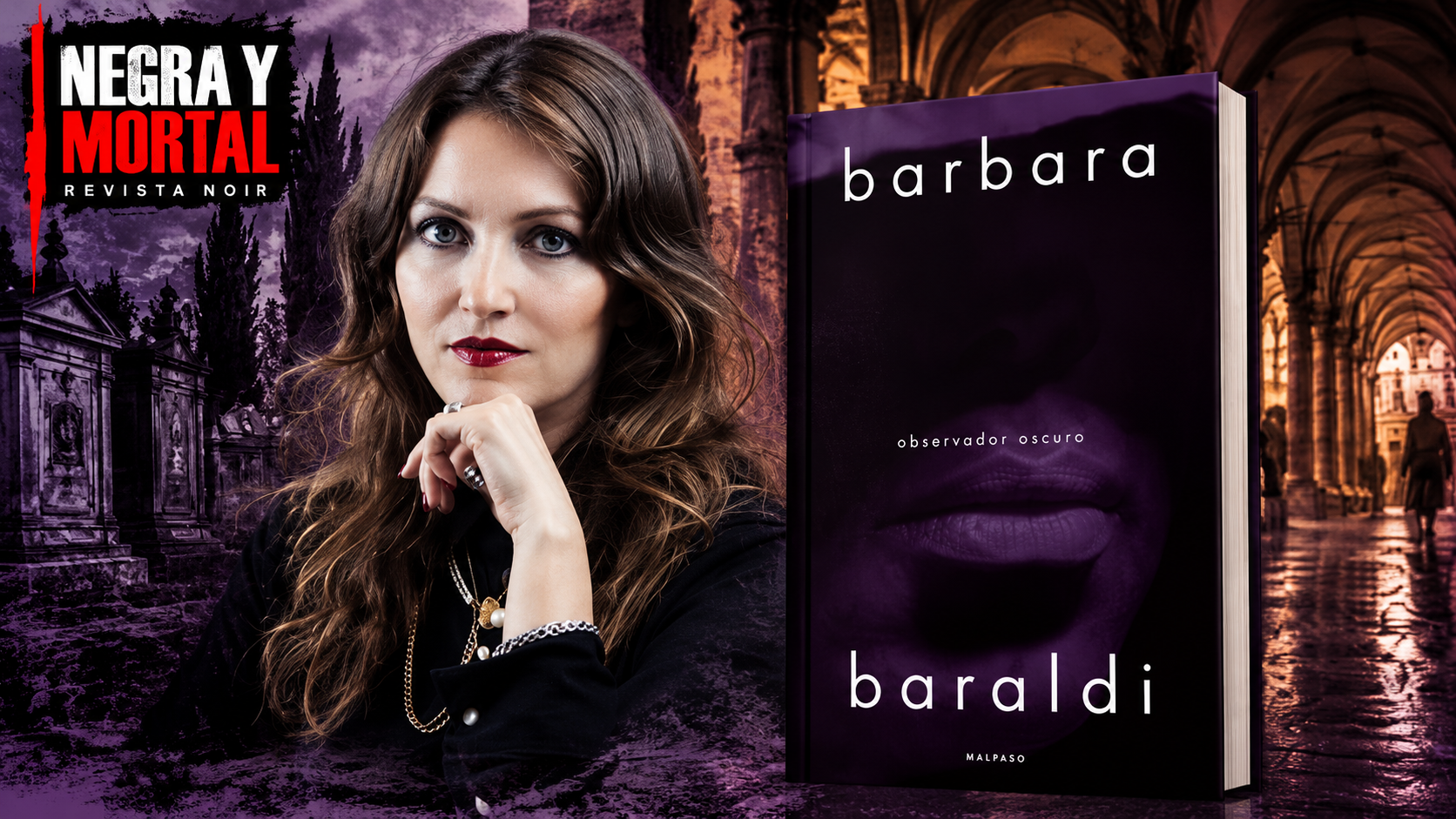 Barbara Baraldi junto a la portada de Observador oscuro, novela publicada por Malpaso Ediciones.